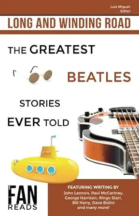 Long and Winding Road: The Greatest Beatles Stories Ever Told cover image