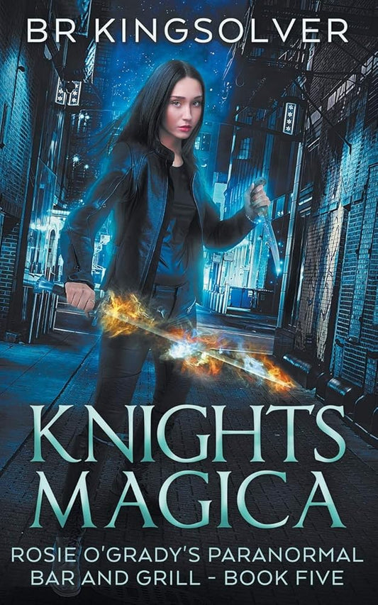 Knights Magica: An Urban Fantasy (Rosie O'Grady's Paranormal Bar and Grill) cover image
