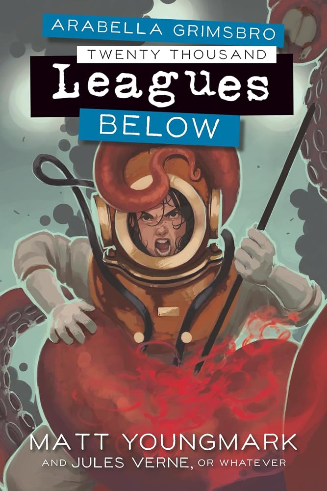 Arabella Grimsbro Twenty Thousand Leagues Below cover image