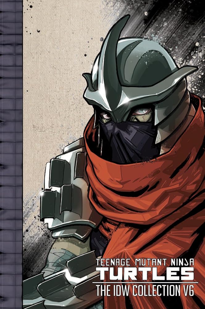 Teenage Mutant Ninja Turtles: The IDW Collection Volume 6 cover image