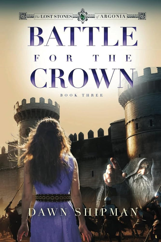 Battle for the Crown (Lost Stones of Argonia) cover image