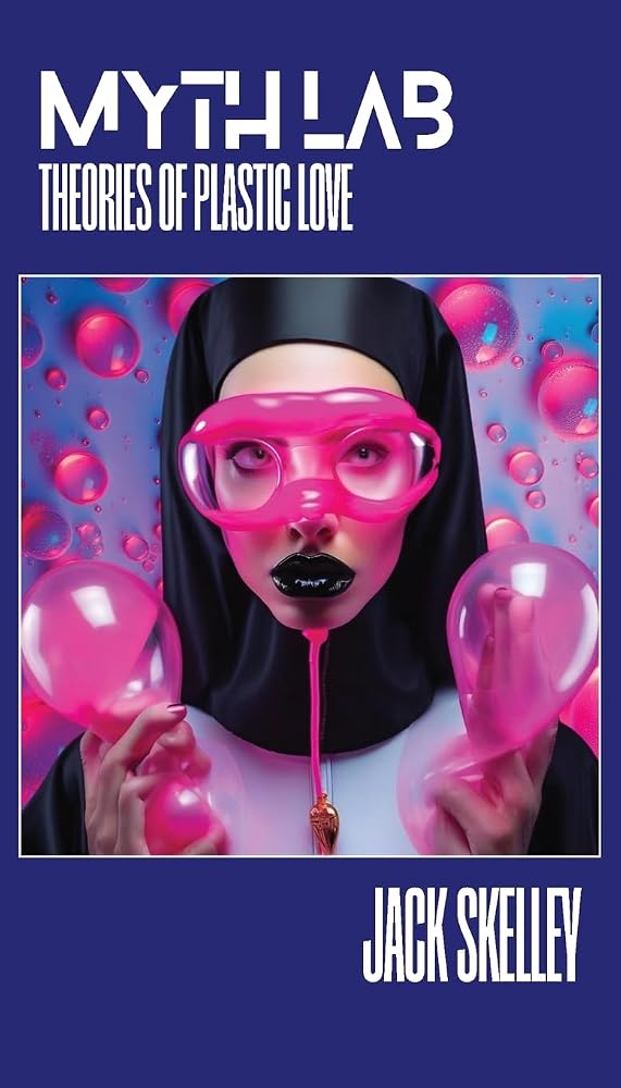Myth Lab: Theories of Plastic Love cover image