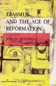 Erasmus and the Age of Reformation