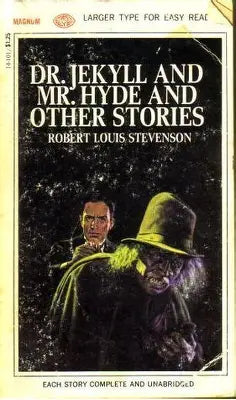 Dr. Jekyll and Mr. Hyde and Other Stories