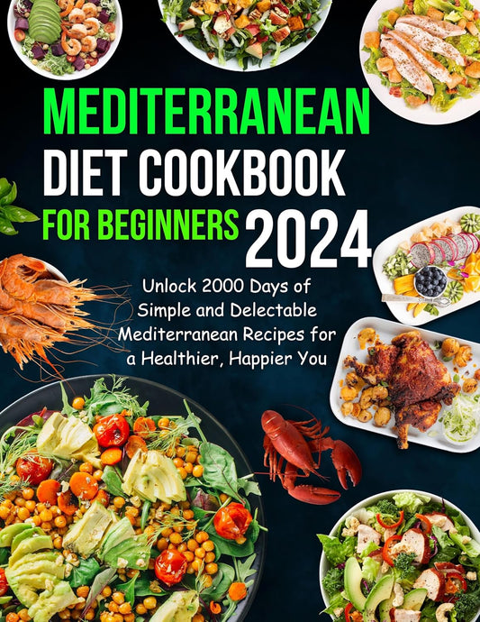 The Simple Mediterranean Cookbook for Beginners (2024)